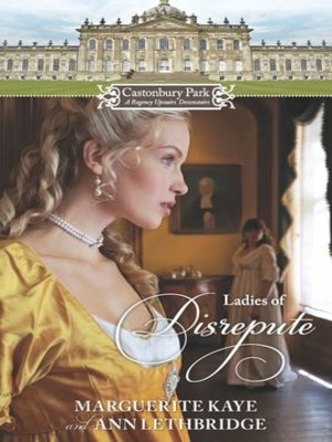 cover image of Castonbury Park: Ladies of Disrepute: The Lady Who Broke the Rules\Lady of Shame